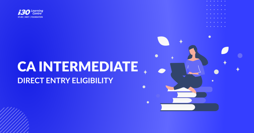 CA Intermediate Direct Entry Eligibility