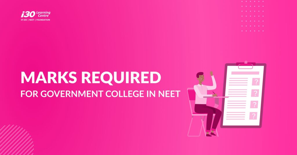 How Much Marks Required for NEET for Government College