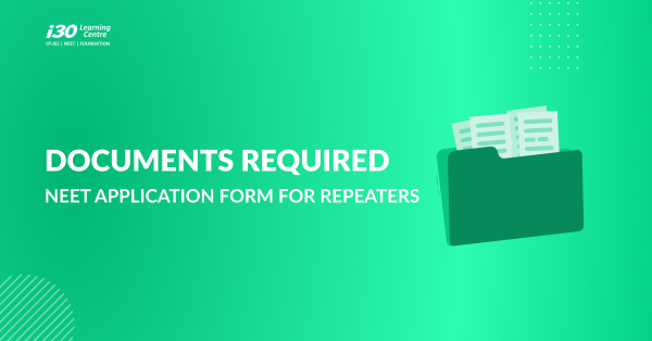 Documents Required for NEET 2023 Application Form for Repeater