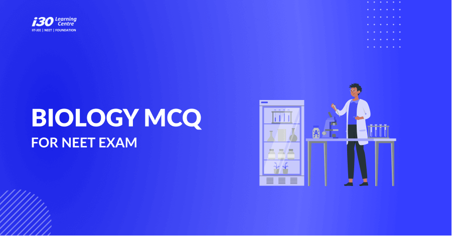 Biology MCQ for NEET