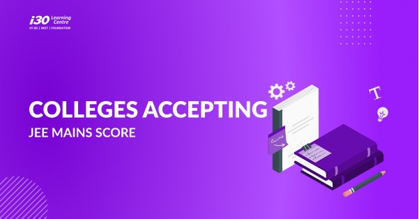 Colleges Accepting JEE Main Score