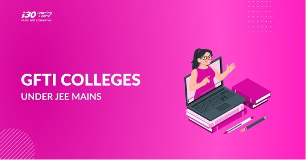 GFTI Colleges Under JEE Mains