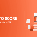 How to Score Good Marks in NEET