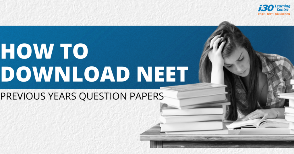 NEET PREVIOUS YEARS QUESTION PAPERS