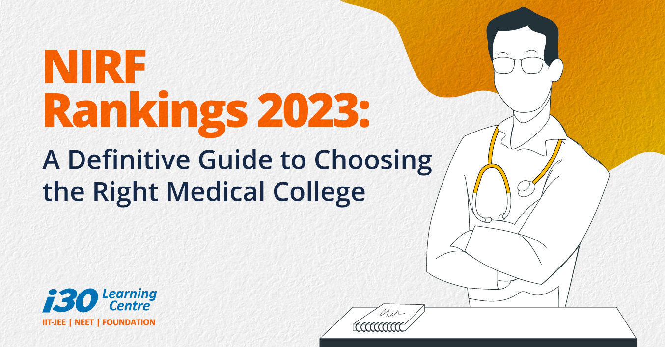 NIRF Rankings 2023 A Definitive Guide to Choosing the Right Medical