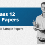 CBSE Class 12 Sample Papers