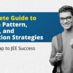 Complete Guide to JEE Exam