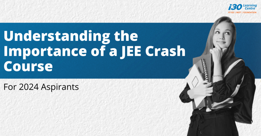 JEE Crash Course for 2024